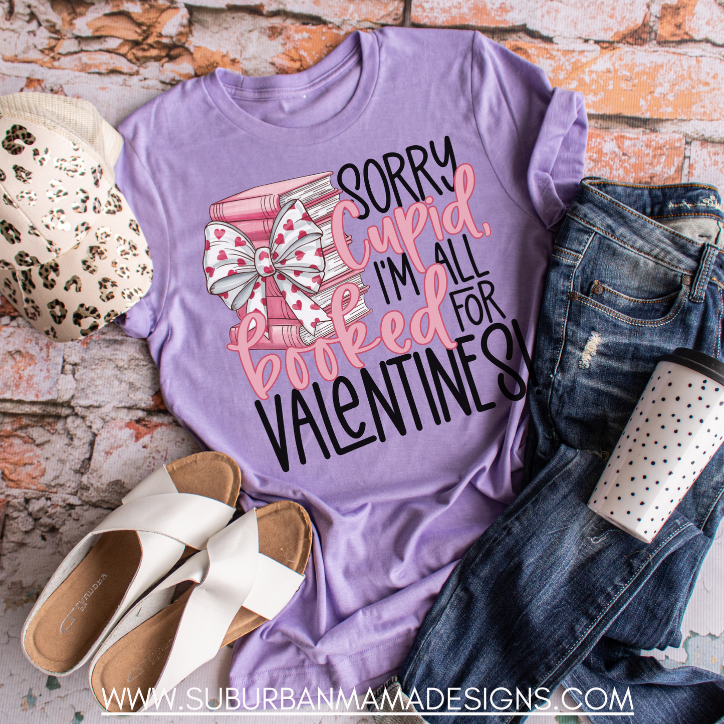 Sorry Cupid I am Booked