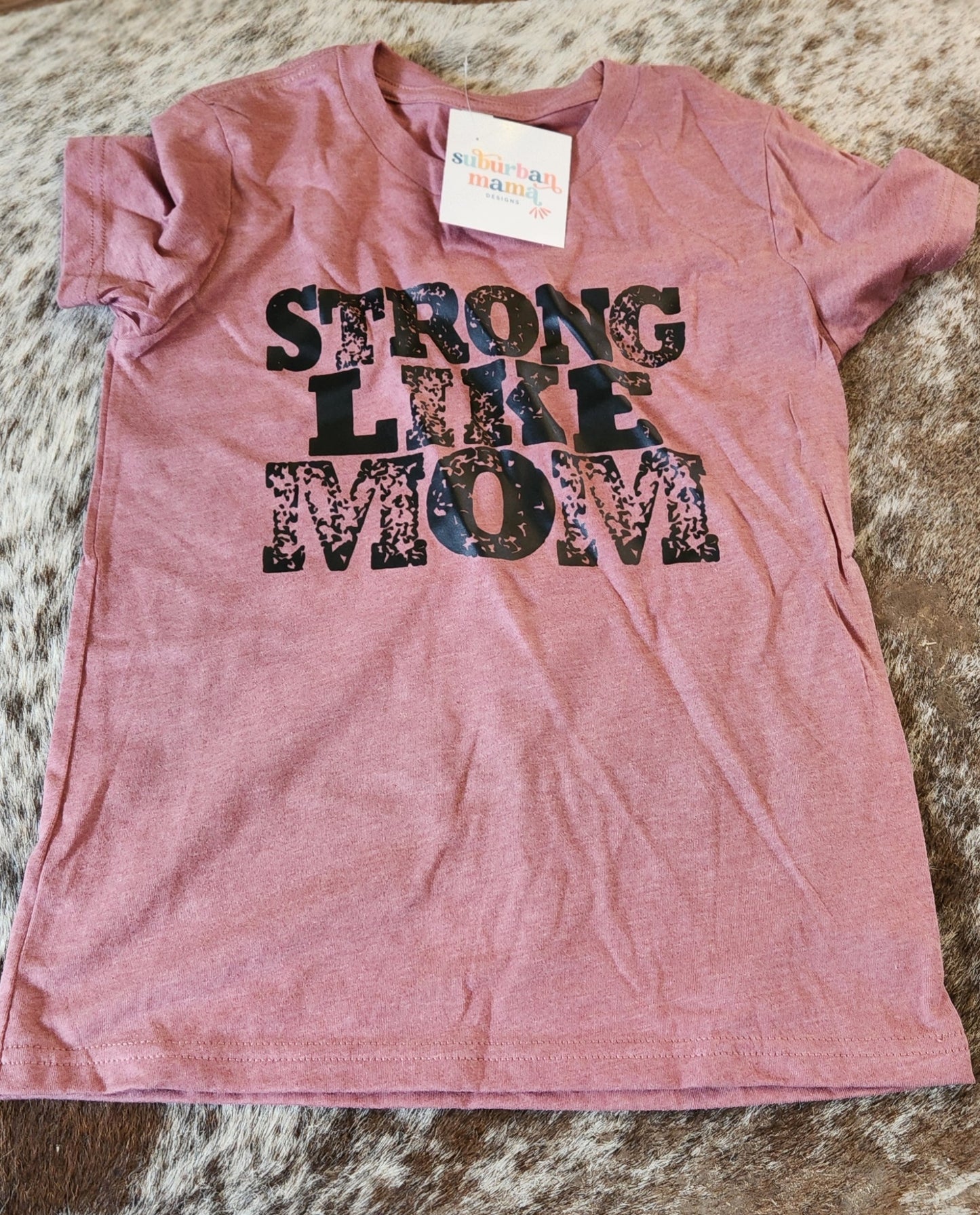 STRONG like MOM