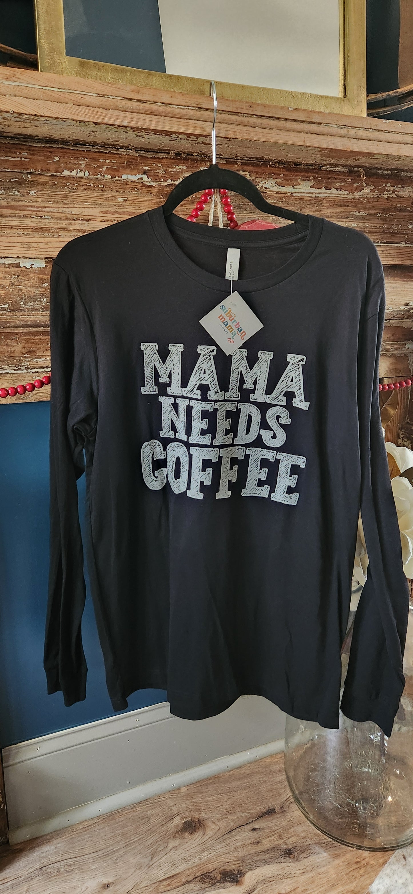 Mama Needs Coffee