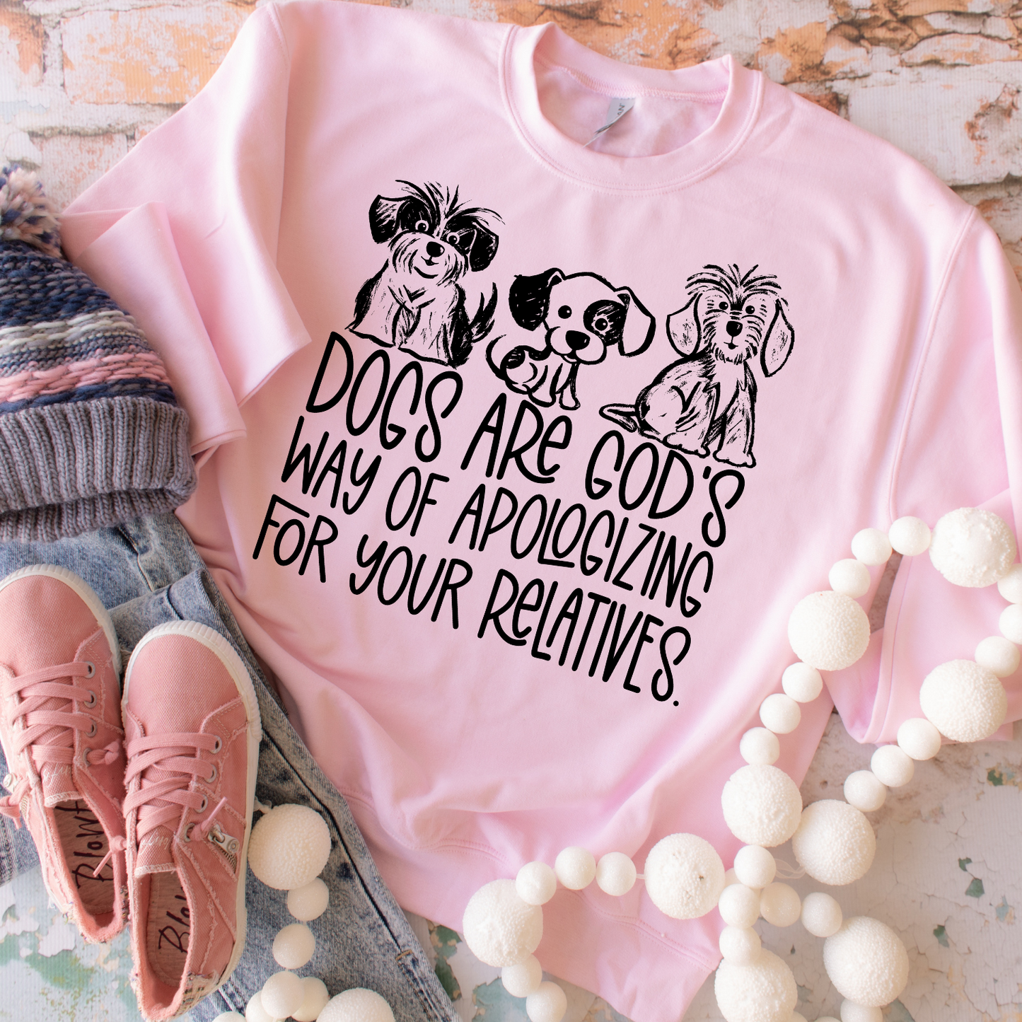Dogs are Gods way of apologizing