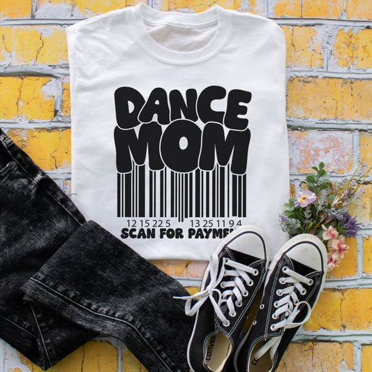 Dance Mom (Scan for payment)